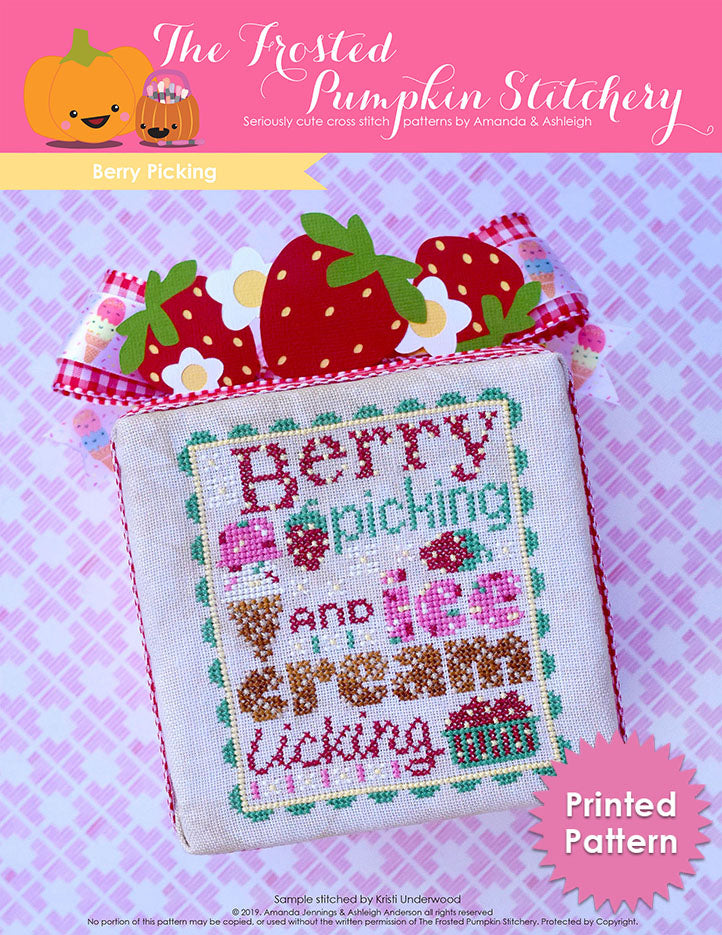 Berry Picking counted cross stitch pattern. Text reads "Berry Picking and Ice Cream Licking". The font looks like ice cream with sprinkles and waffle cone. Printed pattern.