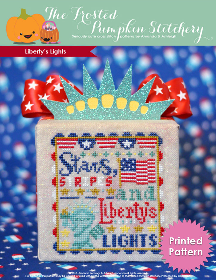 Liberty's Lights counted cross stitch pattern. Text reads "stars, stripes and Liberty's Lights". Printed Pattern.