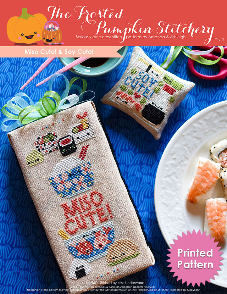 Miso Cute counted cross stitch pattern. Rice bowl, bowl of miso soup, sushi, onigiri and dumpling with faces. Text reads "Miso Cute!". Scissor fob says "Soy Cute" and is a bottle of soy sauce with a shrimp sushi roll.